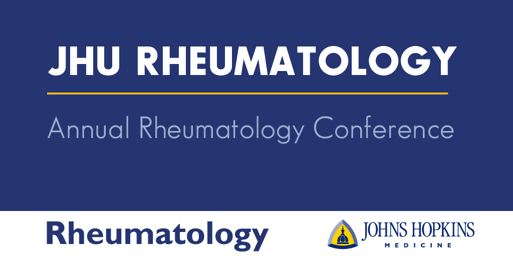 annualrheumconference • Johns Hopkins Rheumatology