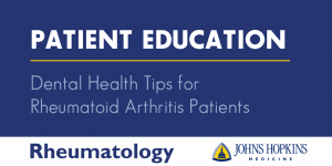 Dental Health Tips for Rheumatoid Arthritis (RA) Patients