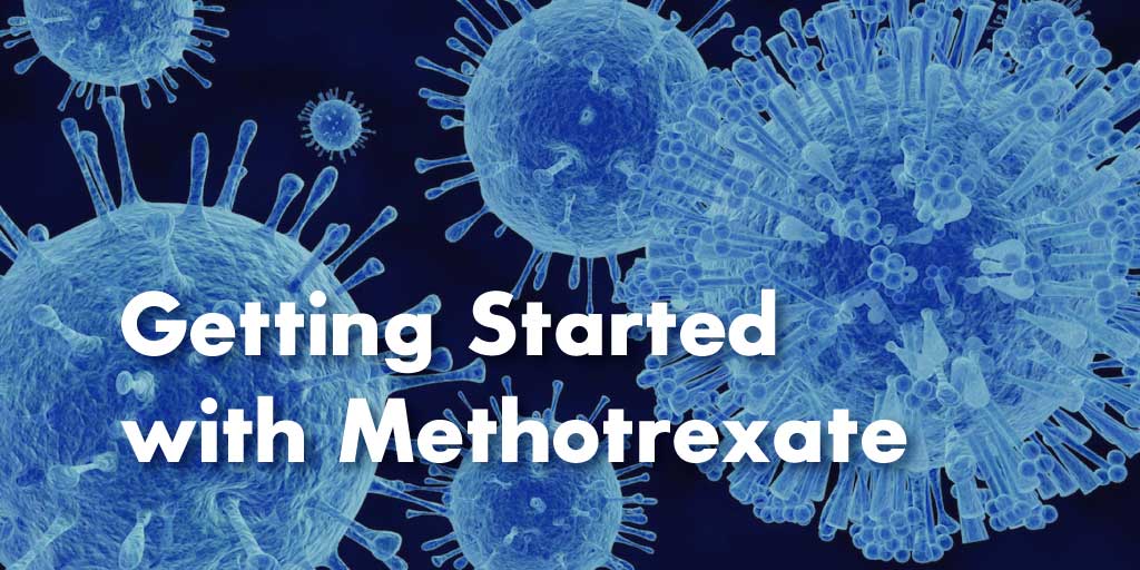 Getting Started with Methotrexate