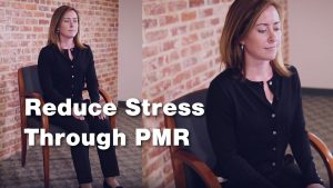 Reduce stress through PMR