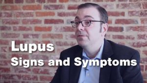 Lupus : Signs and Symptoms