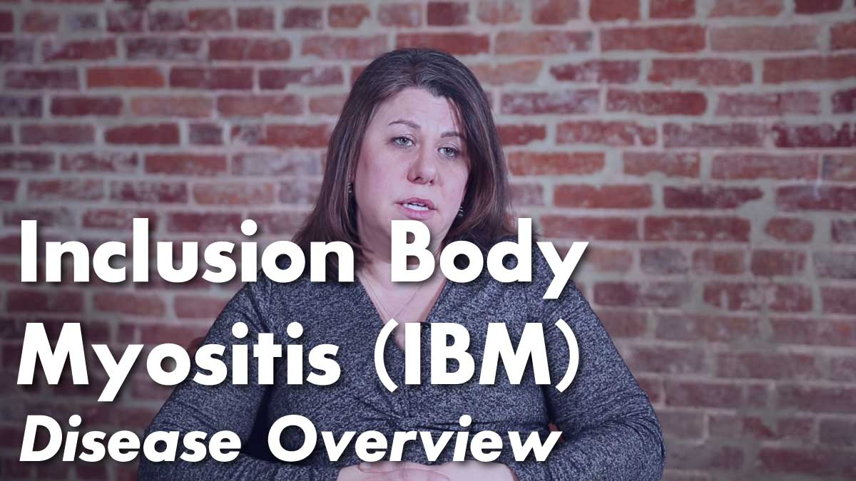 Inclusion Body Myositis (IBM) – Overview