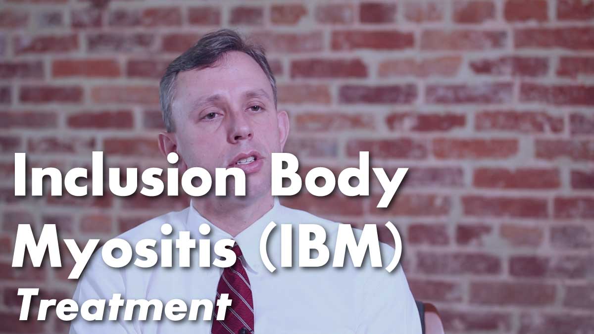 Inclusion Body Myositis (IBM) – Treatment