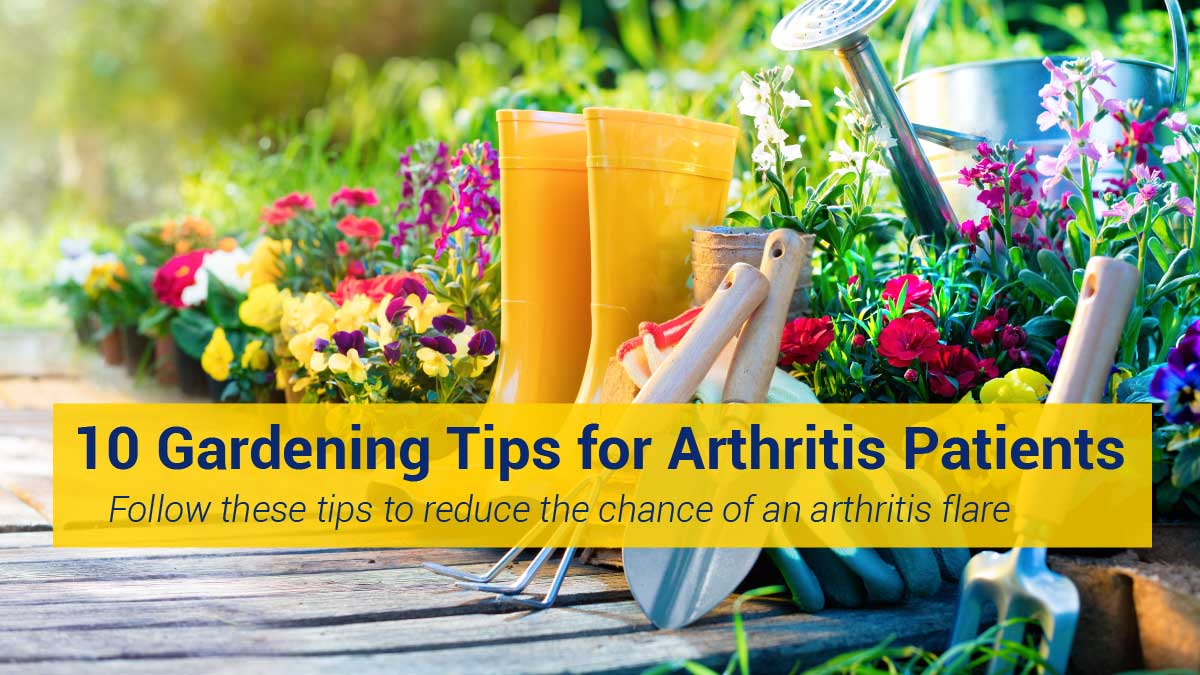 10 Gardening Tips for Arthritis Patients