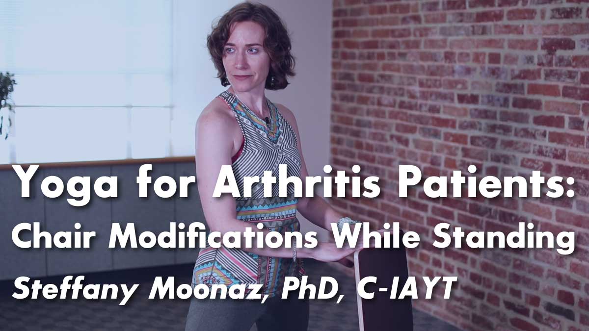 Yoga for Arthritis : 5 Classic Yoga Poses Modified for Arthritis Patients